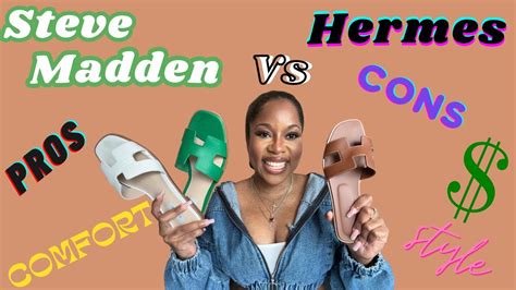 HERMES ORAN SANDALS VS STEVE MADDEN HADYN 